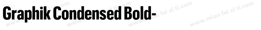 Graphik Condensed Bold字体转换